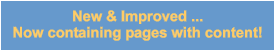 New & Improved... 
Now with pages containing content!
